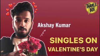 Singles on Valentine’s Day  Tharle Box  Akshay Kumar shorts Youtubeshorts [upl. by Isaak]