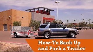 Towing HowTo Back Up and Park a Trailer [upl. by Hayward716]