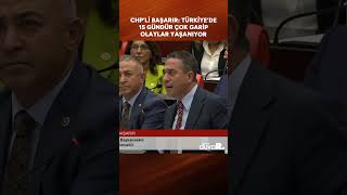 CHP’li Başarır Türkiye’de 15 gündür çok garip olaylar yaşanıyor shorts [upl. by Wauters]