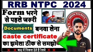 RRB NTPC Documents required 2024  RRB NTPC Documents required for form fill up Caste Certificate [upl. by Inihor]