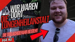 Die Lungen Heilanstalt Teil 1 lostplace freunde adventure urbex comedy [upl. by Deeas]