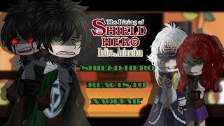 Shield Hero Reacts to the Future  Reacts to Naofumi  The rising of the Shield Hero Gacha Tiktok [upl. by Bobbe55]