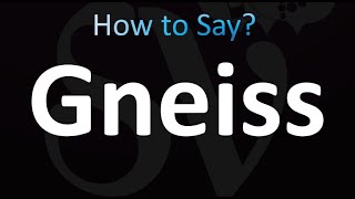 How to Pronounce Gneiss Correctly [upl. by Christenson]