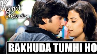 Bakhuda Tumhi Ho the Kismat Konnection  Atif Aslam Alka Yagnik  Audio song [upl. by Kalikow903]