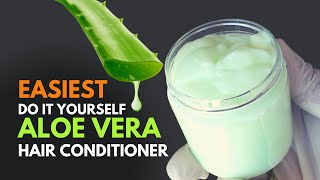 How To Make Aloe vera Hair Conditioner At Home [upl. by Aicekal]