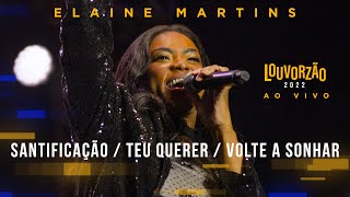 Elaine Martins  Louvorzão 93 Ao Vivo  2022 [upl. by Reid164]