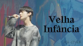 Tribalistas  Velha Infância cover  장우영 ACE [upl. by Amari]