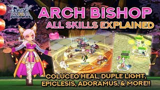 ARCH BISHOP SKILLS DEMO  EXPLANATION  Ragnarok Mobile Eternal Love [upl. by Ennalyrehc]