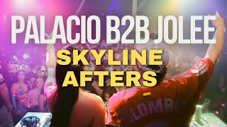 PALACIO B2B JOLEE LIVE  Skyline Afters 22624 [upl. by Anilrats]