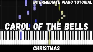 Christmas  Carol of the Bells Intermediate Piano Tutorial [upl. by Buchalter]