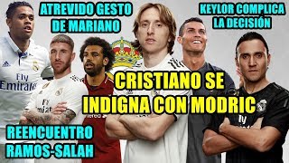 MODRIC ENFADA A CRISTIANO  RAMOS Y SALAH REENCUENTRO  KEYLOR LO COMPLICA  GRAN GESTO MARIANO [upl. by Yellas705]