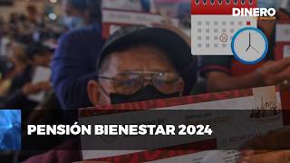 Conoce las fechas y montos de la Pensión Bienestar 2024  Dinero en Imagen [upl. by Eilssel401]