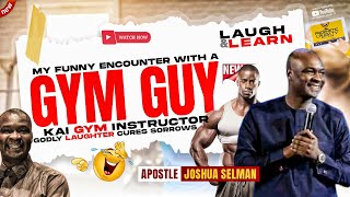 PLEASE WATCH‼️ APOSTLE JOSHUA SELMANS HILARIOUS STORY ABOUT HIS OVERBUILT GYM INSTRUCTOR [upl. by Tiffany]