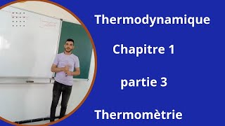 Thermodynamique Mip s1 Ens S1 Esef S1 Chapitre I partie 3  Thermomètrie [upl. by Noam]