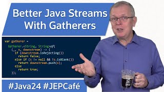 Better Java Streams with Gatherers  JEP Cafe 23 [upl. by Yulma807]