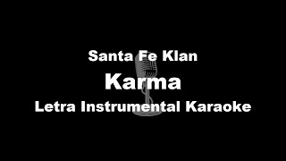 Santa Fe Klan  Karma  Letra Instrumental Karaoke [upl. by Longley]