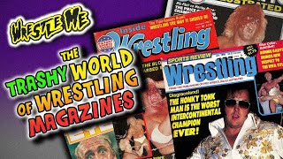 The Lurid History of WRESTLING MAGAZINES  Wrestle Me Copyright Special 2024 [upl. by Eenoj]