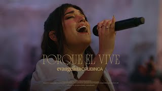 Evangelina Crubinca  Porque Él Vive Because He Lives  Video Oficial [upl. by Ennaecarg]