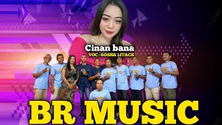 BRMUSIC cinan bana VOC  ROSSA LITACK [upl. by Rozek]