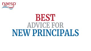 Best Advice for New School Principals  NAESP23 [upl. by Nonnek]