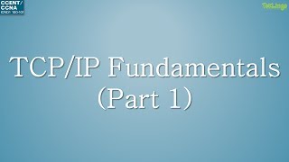 CCENTCCNA  02  TCPIP Addressing Fundamentals Part 1 [upl. by Akemahs]