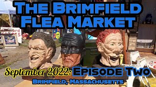 I Cant Get Enough of The Brimfield Flea Market September 2022 Episode 2 Brimfield Mass [upl. by Cowley]