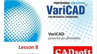 Lesson 849 of VariCAD 2014 English  System Settings [upl. by Syxela]