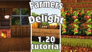 Minecraft Farmers Delight 120 Tutorial [upl. by Barnaba]