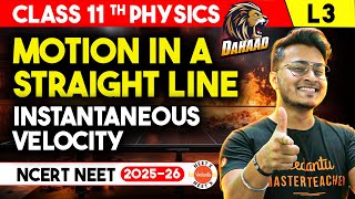 Instantaneous Velocity and Speed Class 11  Motion in a Straight Line  NEET Physics [upl. by Sykes]