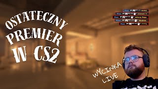 OSTATECZNY PREMIER W CS2 [upl. by Leahcimal]