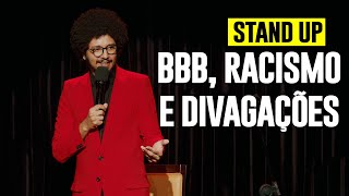 BBB O RACISMO E DIVAGAÇÕES DA VIDA  STAND UP COMEDY  JOÃO PIMENTA [upl. by Nosredna]