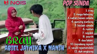 ABIEL JATNIKA X NANIH  BRAY  COVER POP SUNDA GASENTRA PAJAMPANGAN TERBARU 2023 [upl. by Eixela]