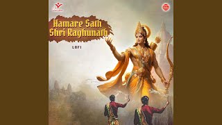 Hamare Sath Shri RaghunathLofi [upl. by Enisamoht]