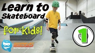 Learn How to Skateboard for Kids [upl. by Ilajna261]