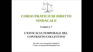 7 LEFFICIA TEMPORALE DEL CONTRATTO COLLETTIVO [upl. by Itnahs]