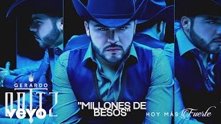 Gerardo Ortiz  Millones de Besos Audio [upl. by Etnahsal853]