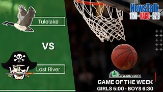 LOST RIVER RAIDERS vs TULELAKE HONKERS BOYSGIRLS BASKETBALL MYBASINCOM GAME OF THE WEEK [upl. by Gillan440]