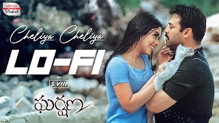 Gharshana Songs  Cheliya Cheliya LoFi  S VIII  Venkatesh Asin  Aditya Music Playback [upl. by Abram83]