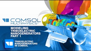 Tutorial 12 Modeling Triboelectric Nanogenerators with COMSOL Multiphysics Part 1 [upl. by Nelleyram417]