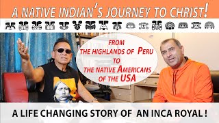 Ablehawk Inca Saune  A native Indians journey to Christ  From the highlands of Peru to the USA [upl. by Orelie]