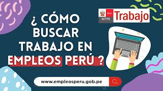 🔍CÓMO BUSCAR TRABAJO EN EL PORTAL EMPLEOS PERÚ 🤔 [upl. by Robb]