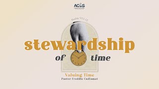 Stewardship of Time  August 2 2024  Ptr Freddie Cudiamat [upl. by Laverne]