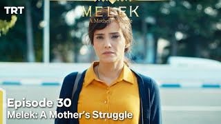 Melek A Mothers Struggle Episode 30 [upl. by Con]