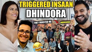 TRIGGERED INSAAN  Getting Roasted by Indias Biggest Youtubers at Dhindora Shoot  REACTION [upl. by Eigla]