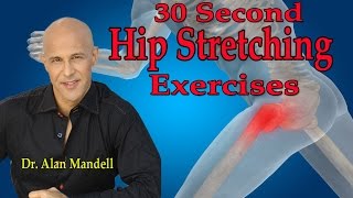 30 Second Hip Stretching Exercises Most Effective  Dr Mandell [upl. by Mikol]