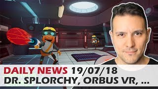 DAILY NEWS 29 Dr Splorchys Space Heroes Karnage Chronicles Echo Combat Orbus VR Unreal [upl. by Kciredec309]