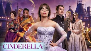 Cinderella 2021 Full Movie Review  Camila Cabello Nicholas Galitzine  Review amp Facts [upl. by Khan]