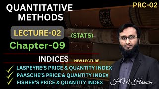 PRC02 I QM I CH09 INDICES INDEX NUMBER I Lecture02 I HM Hasnan [upl. by Curtis]