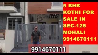 5 Bhk Kothi For Sale in Sec 125 Mohali 9914670111 [upl. by Chaim]