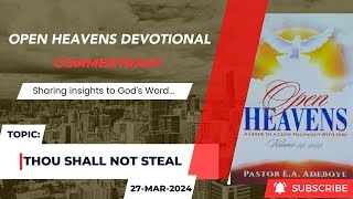 Open Heavens Devotional For Wednesday 27032024 by Pastor EA Adeboye Thou Shall Not Steal [upl. by Juanne]